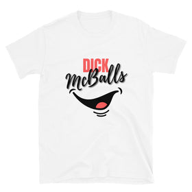 Dick McBalls Unisex T-Shirt